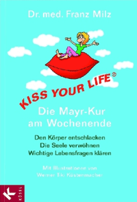Kiss your life